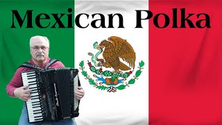 Mexican Polka Played on the Accordion A Latin favorite [upl. by Eshelman133]