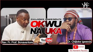 FULL PART ONE OKWU NA UKA with FR BONA MUO NA MMADU [upl. by Schmeltzer]