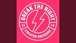 Break The Night [upl. by Schofield]