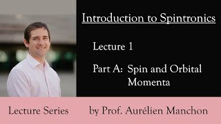 L1PA Introduction to Spintronics Spin and Orbital Momenta ENG [upl. by Stallworth]