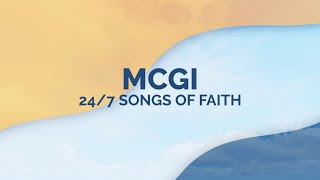 Welcome to MCGI Songs of Faith [upl. by Atnahsa]