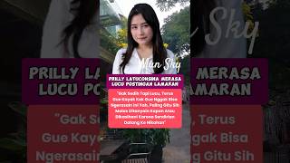 PRILLY LATUCONSINA MERASA LUCU POSTING LAMARAN [upl. by Ardnuat]