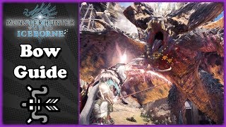 Iceborne Bow Info Depository  Updated Bow Guide [upl. by Acinehs]