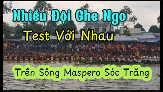 Các Đội Ghe Ngo Test với Nhau Tại Sông Masperosoctranghomnay [upl. by Wilma]