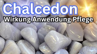 Chalcedon Wirkung amp Anwendung als Heilstein 💎 Kristall [upl. by Ardnua]