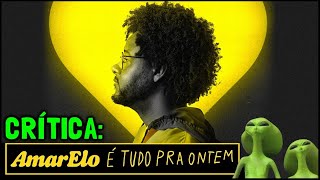 EMICIDA AmarElo – É TUDO PRA ONTEM 2020  Crítica [upl. by Zrike]