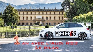 1 an avec la RS3 2018  Le bilan [upl. by Aihsein]