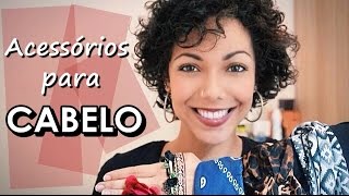 Acessórios Para Cabelo Curto  NatyCassilo [upl. by Arehahs]