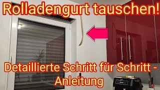 Rolladengurtband tauschen  detaillierte Schritt für Schritt Anleitung als DIY do it yourself [upl. by Madison746]