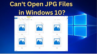 How To Fix JPG Files Are Not Opening In Windows 10 Cant Open JPG Files in Windows 10 Solved [upl. by Cornwell11]