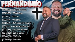 Fernandinho ALBUM COMPLETO  2024  AS 30MELHORES E MAIS TOCADAS GOSPEL  Uma Nova História [upl. by Reger175]