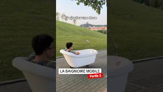 Baignoire mobile  Partie 2 [upl. by Flory257]