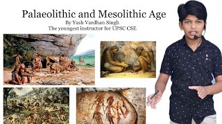 Palaeolithic and Mesolithic Age [upl. by Ygief]