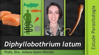 Aula sobre Diphyllobothrium latum tênia do peixe e Difilobotriase [upl. by Browning]