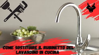 Come sostituire il rubinetto della cucina [upl. by Erdnua]