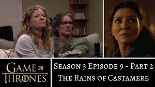 Game of Thrones S3E9 PART 2 The Rains of Castamere REACTION [upl. by Basir]