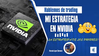 🤑 NVIDIA y la ESTRATEGIA de los pobres para este MIÉRCOLES🤑 [upl. by Waring64]