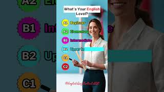 What’s Your English Level  Discover Your Proficiency englishlevel education foryou shorts [upl. by Suivatna741]