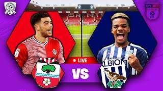 SAINTS HEADED FOR WEMBLEY Southampton 31 West Brom LIVE  EFL Championship PlayOff WATCH ALONG [upl. by Oyam470]