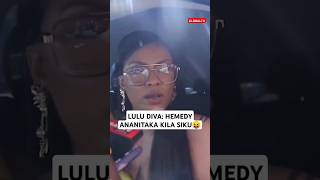 🤪LULU DIVA HEMEDY ANANITAKA KILA SIKU😝🙆🔥 viralvideo globaltv shortsvideo trending breaking [upl. by Enilrae]