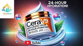 CeraVe Moisturizing Cream Review  24Hour Hydration for Dry amp Sensitive Skin  Aura Deals [upl. by Gothurd]