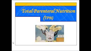 Total Parenteral Nutrition 1 [upl. by Butch]