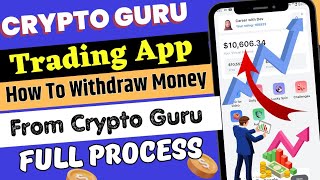 cryptoguru app withdrawal hindi।how to Withdraw Money on cryptoguru।cryptoguru app withdrawal [upl. by Jabez369]