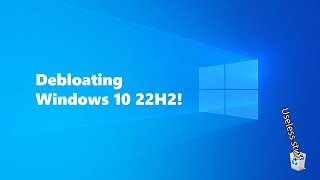 Installing and debloating Windows 10 22H2 [upl. by Eelame]