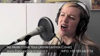 No More I Love Yous  Francesca Gramegna  Annie Lennox  The Lover Speaks livecover [upl. by Yerfdog]