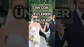 En Çok Evlenen Ünlüler [upl. by Amber]