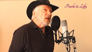 Pancho and Lefty Willie Nelson amp Merle Haggard a vocal cover by Alan Guscott [upl. by Croix]