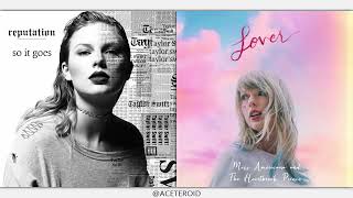 So It Goes X Miss Americana amp The Heartbreak Prince Mashup  Taylor Swift [upl. by Allianora]