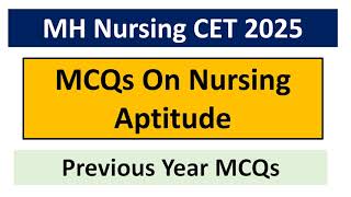 MH BSc Nursing CET 2025  MCQs on Nursing Aptitude  Previous Year MCQs [upl. by Dacia]