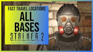 Stalker 2 All Bases amp Camps Locations for Fast Travel Points [upl. by Enitselec146]