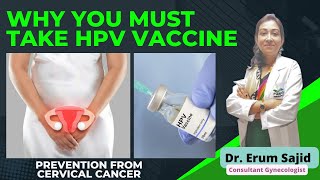 Why You Must Take HPV vaccine Prevention from Cervical Cancer  Dr Erum Sajid Consultant OBGYN [upl. by Nolubez]