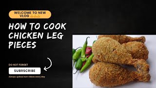 How can Cook Chicken 🐓🐓 leg pieces 🍗🍗 [upl. by Harden655]