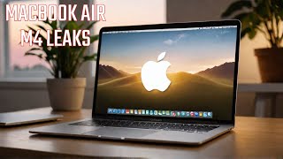 MacBook Air M4 LEAKS Yes Finally Its going to be WORTH THE WAIT [upl. by Ecyrb199]