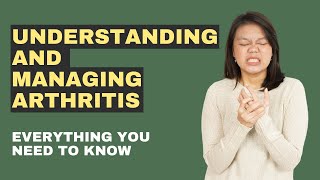 Understanding And Managing Arthritis [upl. by Orofselet574]