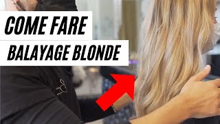 Come fare un Balayage Blonde la tecnica per una schiaritura perfetta [upl. by Haldis8]