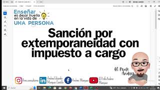 ✅SANCION POR EXTEMPORANEIDAD CON IMPUESTO A CARGO Y CON EJERCICIO PRACTICO [upl. by Audri]