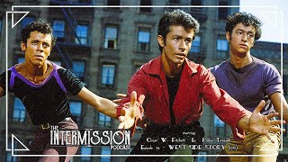 West Side Story 1961  The Intermission Podcast 24 [upl. by Ydarg]