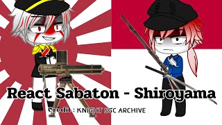 Countryhuman React to Sabaton  Shiroyama  Countryhuman x Gacha [upl. by Saxon]