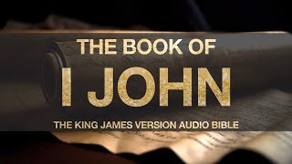 The Book of I John KJV  Audio Bible FULL KJV audiobible audiobook bible [upl. by Remle]