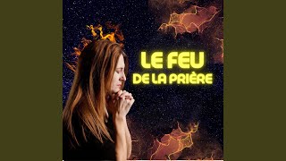 Le feu de la prière [upl. by Saibot]