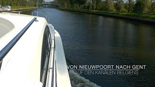 Von Nieuwpoort nach Gent  Auf den Kanälen Belgiens HD [upl. by Isnam]