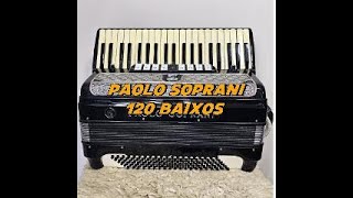 ACORDEON PAOLO SOPRANI 120 BAIXOS [upl. by Zenas]