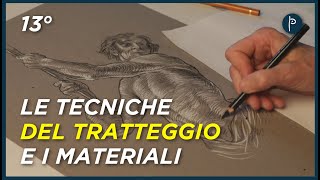 13° Lezione  Le tecniche del tratteggio e i materiali [upl. by Boles320]