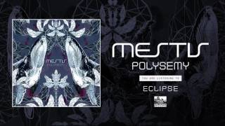 MESTIS  Eclipse [upl. by Ellecrag583]