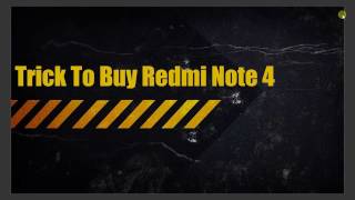 Trick To Buy Redmi Note 4 Flipkart Flash Sale Script [upl. by Hokanson151]