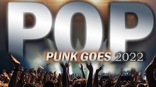 POP PUNK GOES 2022 [upl. by Highams]